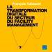 Actualités : Vers une transformation digital du facility management